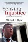 Image for Sensing Injustice : A Lawyer&#39;s Life in the Battle for Change