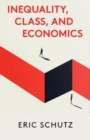 Image for Inequality, Class, and Economics