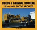 Image for Circus and Carnival Tractors 1930-2001