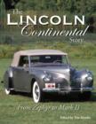 Image for The Lincoln Continental Story : From Zephyr to Mark II