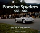 Image for Porsche Spyders 1956-1964 : Type 550A, RSK and 718