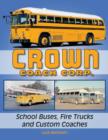 Image for Crown Coach Corp. School Buses, Fire Trucks and Custom Coaches