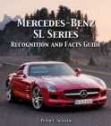 Image for Mercedes-Benz SL Series : Recognition &amp; Fact Guide