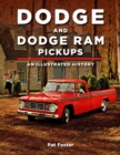 Image for Dodge and Ram Pickups: An Illustrated History