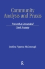 Image for Community theory and praxis  : towards a grounded civil society