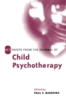 Image for Key papers from the Journal of child psychotherapy