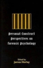 Image for Personal construct perspectives on forensic psychology