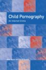 Image for Child pornography  : an Internet crime