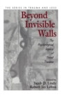 Image for Beyond invisible walls  : the psychological legacy of Soviet trauma