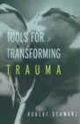 Image for Tools for Transforming Trauma