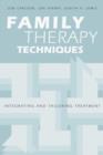 Image for Family therapy techniques  : integrating and tailoring treatment