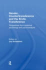 Image for Gender, Countertransference and the Erotic Transference