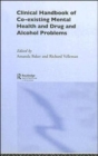 Image for Clinical Handbook of Co-existing Mental Health and Drug and Alcohol Problems