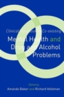 Image for Clinical handbook of co-existing mental health and drug and alcohol problems