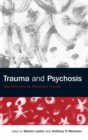 Image for Trauma and Psychosis