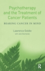 Image for Psychotherapy and the treatment of cancer patients  : bearing cancer in mind