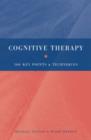 Image for Cognitive therapy  : 100 key points and techniques