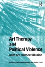 Image for Art Therapy and Political Violence