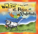 Image for Walter el Perro Pedorrero : Walter the Farting Dog, Spanish-Language Edition