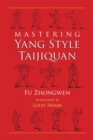 Image for Mastering Yang Style Taijiquan