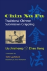 Image for Chin na fa  : traditional Chinese submission grappling techniques