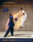 Image for The Power of Internal Martial Arts and Chi