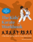 Image for The kids&#39; karate workbook  : a take-home training guide for young martial artists