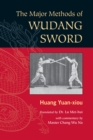 Image for The Major Methods of Wudang Sword