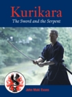 Image for Kurikara  : the sword and the serpent