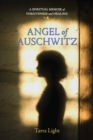 Image for Angel of Auschwitz  : a spiritual memoir of forgiveness &amp; healing