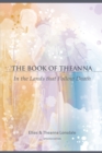 Image for The book of Theanna  : in the lands that follow death
