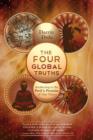 Image for The four global truths: awakening to the peril and promise of our times