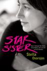 Image for Star sister: how I changed my name, grew wings, and learned to trust intuition