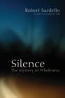 Image for Silence: the mystery of wholeness
