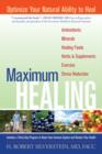 Image for Maximum healing: optimize your natural ability to heal