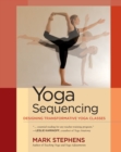 Image for Yoga sequencing  : designing transformative yoga classes