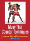 Image for Muay Thai counter techniques  : competitive skills and tactics for success