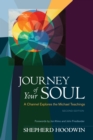 Image for Journey of your soul  : a channel explores the Michael teachings