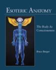 Image for Esoteric anatomy: the body as consciousness
