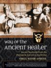 Image for Way of the ancient healer: sacred teachings from the Philippine ancestral traditions