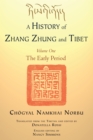 Image for A History of Zhang Zhung and Tibet, Volume One