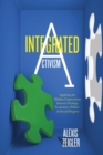 Image for Integrated Activism: Applying the Hidden Connections between Ecology, Economics, Politics, and Social Progress