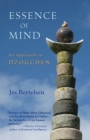 Image for Essence of mind: an approach to Dzogchen