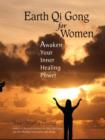 Image for Earth qi gong for women: awaken your inner healing power
