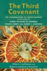 Image for The third covenant: the transmission of consciousness in the work of Pierre Teilhard de Chardin, Thomas Berry, and Albert J. LaChance