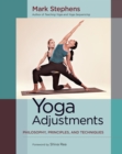 Image for Yoga adjustments  : philosophy, principles, and techniques