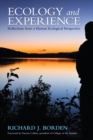 Image for Ecology and experience: reflections from a human ecological perspective
