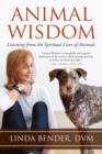 Image for Animal wisdom: learning from the spiritual lives of animals