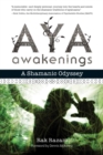 Image for Aya awakenings: a shamanic odyssey