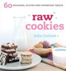Image for Raw cookies: 60 delicious, gluten-free superfood treats
